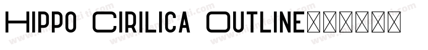 Hippo Cirilica Outline字体转换